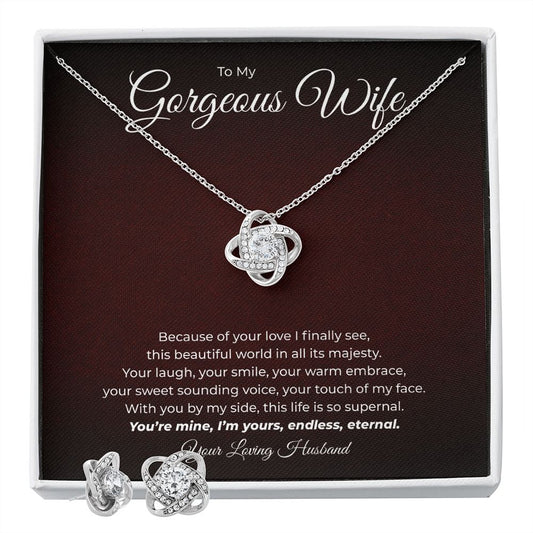 To My Gorgeous Wife - Because of Your Love - Love Knot Necklace & Earring Set