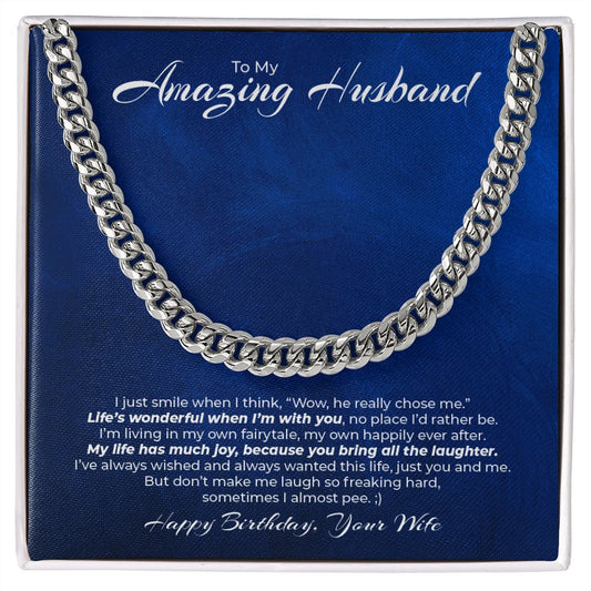 To My Amazing Husband - So Much Laughter - Happy Birthday Funny - Cuban Link Chain