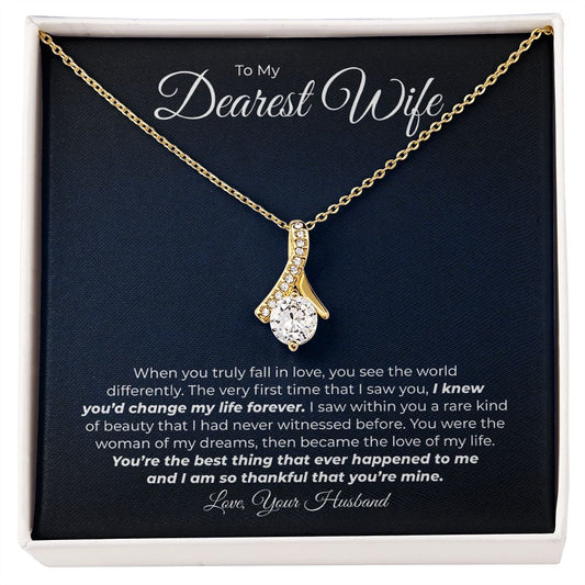 To My Dearest Wife - When You Truly Fall In Love  - Alluring Beauty Necklace