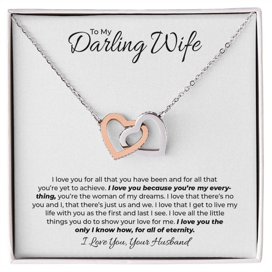 To My Darling Wife - I Love You Because - Interlocking Hearts Necklace