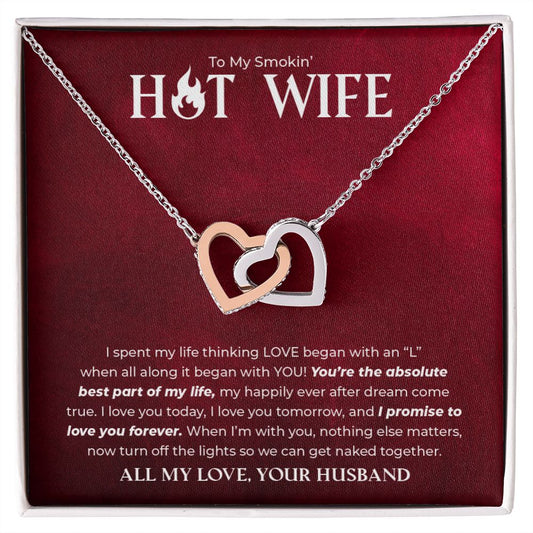 To My Smoking Hot Wife - Love began with an L - Interlocking Hearts Necklace